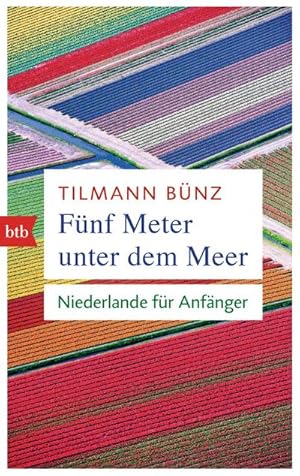 Seller image for Fnf Meter unter dem Meer : Niederlande fr Anfnger for sale by Smartbuy