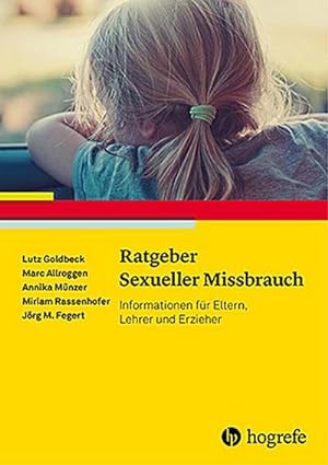 Seller image for Ratgeber Sexueller Missbrauch : Informationen fr Eltern, Lehrer und Erzieher for sale by Smartbuy
