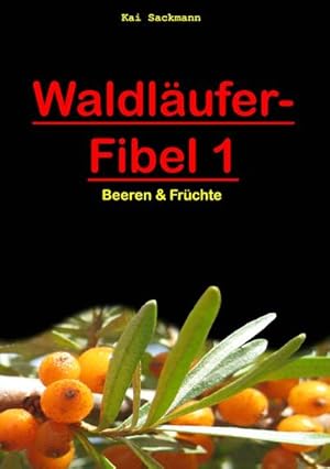Bild des Verkufers fr Waldlufer-Fibel 1 : Beeren & Frchte zum Verkauf von Smartbuy