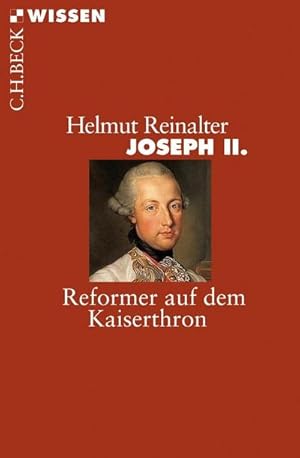 Bild des Verkufers fr Joseph II : Reformer auf dem Kaiserthron zum Verkauf von Smartbuy
