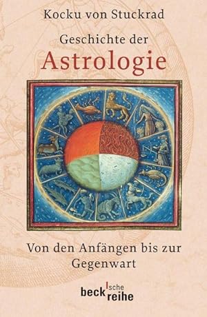 Bild des Verkäufers für Geschichte der Astrologie : Von den Anfängen bis zur Gegenwart zum Verkauf von Smartbuy