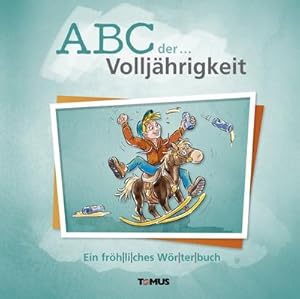 Seller image for ABC der . Volljhrigkeit : Ein frhliches Wrterbuch for sale by Smartbuy