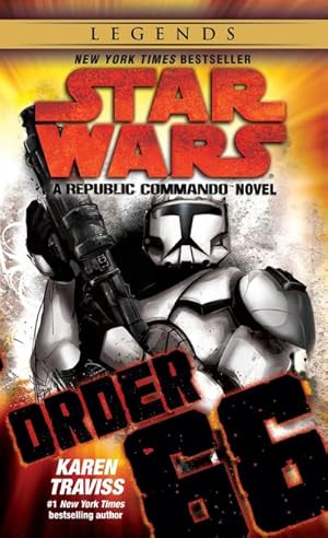 Imagen del vendedor de Order 66: Star Wars Legends (Republic Commando) : A Republic Commando Novel a la venta por Smartbuy