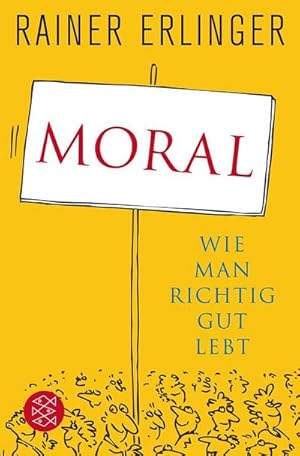 Seller image for Moral : Wie man richtig gut lebt for sale by Smartbuy