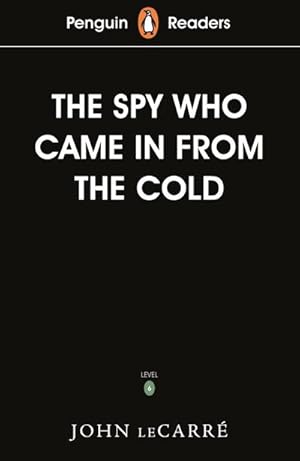 Bild des Verkufers fr Penguin Readers Level 6: The Spy Who Came in from the Cold (ELT Graded Reader) zum Verkauf von Smartbuy