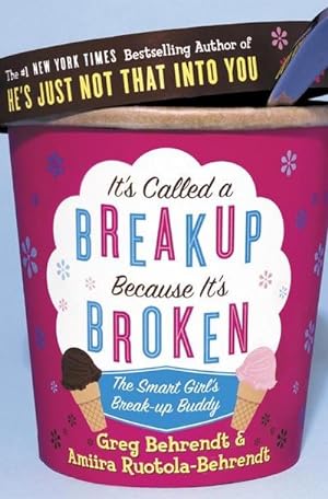 Bild des Verkufers fr It's Called a Breakup Because It's Broken : The Smart Girl's Breakup Buddy zum Verkauf von Smartbuy