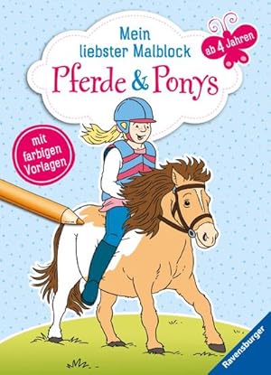 Bild des Verkufers fr Mein liebster Malblock ab 4 Jahren: Pferde & Ponys zum Verkauf von Smartbuy