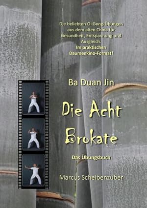 Seller image for Ba Duan Jin - Die Acht Brokate : Das bungsbuch for sale by Smartbuy