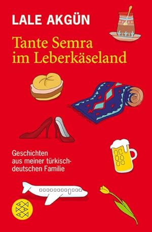 Bild des Verkäufers für Tante Semra im Leberkäseland : Geschichten aus meiner türkisch-deutschen Familie zum Verkauf von Smartbuy