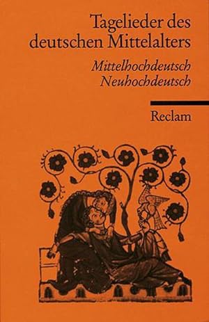 Immagine del venditore per Tagelieder des deutschen Mittelalters : Mittelhochdeutsch / Neuhochdeutsch venduto da Smartbuy