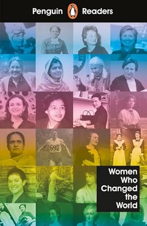 Bild des Verkufers fr Penguin Readers Level 4: Women Who Changed the World (ELT Graded Reader) zum Verkauf von Smartbuy