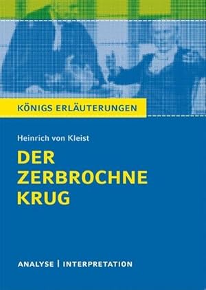 Bild des Verkufers fr Der zerbrochne Krug von Heinrich von Kleist. : Textanalyse und Interpretation mit ausfhrlicher Inhaltsangabe und Abituraufgaben mit Lsungen zum Verkauf von Smartbuy