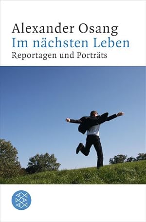 Seller image for Im nchsten Leben : Reportagen und Portrts for sale by Smartbuy