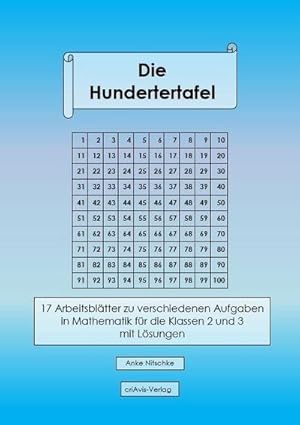 Bild des Verkufers fr Die Hundertertafel : 17 Arbeitsblätter zu verschiedenen Aufgaben in Mathematik für die Klassen 2 und 3 mit L sungen zum Verkauf von Smartbuy