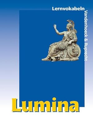 Seller image for Lumina. Lernvokabeln. RSR : Lehrgang fr Latein als 2. Fremdsprache for sale by Smartbuy