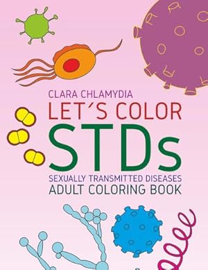 Image du vendeur pour Let's color STDs - Adult Coloring Book mis en vente par Smartbuy