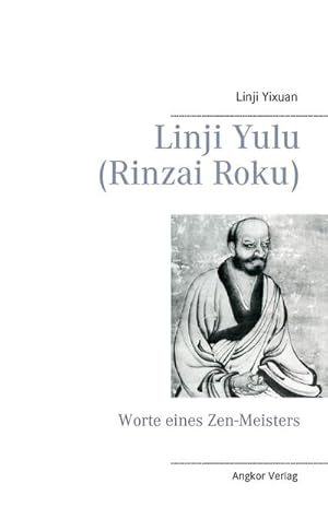 Bild des Verkufers fr Linji Yulu (Rinzai Roku) : Worte eines Zen-Meisters zum Verkauf von Smartbuy
