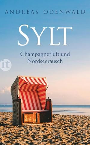 Bild des Verkufers fr Sylt : Champagnerluft und Nordseerausch zum Verkauf von Smartbuy