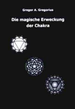 Imagen del vendedor de Die magische Erweckung der Chakra a la venta por Smartbuy