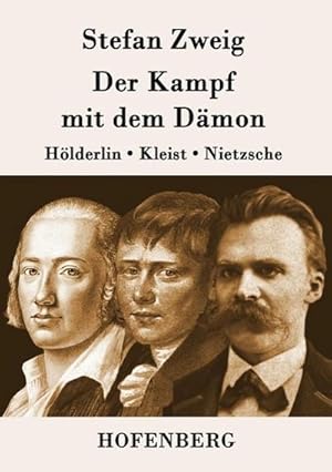 Image du vendeur pour Der Kampf mit dem Dmon : Hlderlin, Kleist, Nietzsche mis en vente par Smartbuy