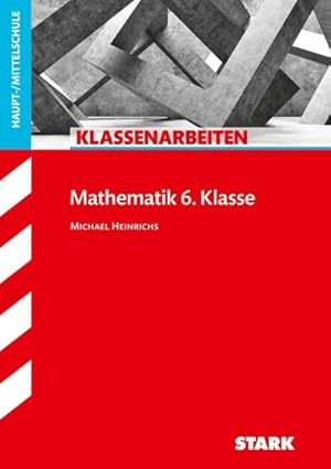 Seller image for STARK Klassenarbeiten Haupt-/Mittelschule - Mathematik 6. Klasse for sale by Smartbuy