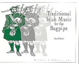 Bild des Verkufers fr Traditional Irish Music for the Bagpipe zum Verkauf von Smartbuy