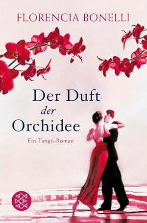 Bild des Verkufers fr Der Duft der Orchidee : Ein Tango-Roman zum Verkauf von Smartbuy