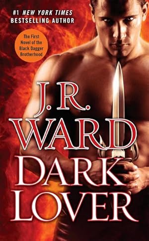 Bild des Verkufers fr Black Dagger 01. Dark Lover : The First Novel of the Black Dagger Brotherhood zum Verkauf von Smartbuy