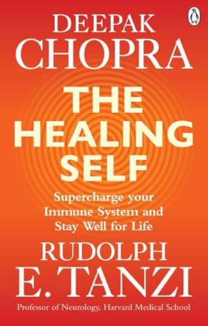 Seller image for The Healing Self : Supercharge your immune system and stay well for life for sale by Smartbuy