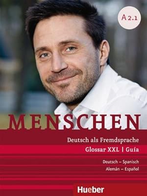 Image du vendeur pour Menschen A2/1. Glossar XXL Deutsch-Spanisch - Gua Alemn-Espaol : Deutsch als Fremdsprache / Glossar XXL Deutsch-Spanisch - Gua Alemn-Espaol mis en vente par Smartbuy