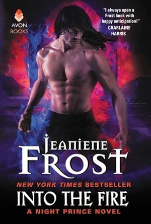 Imagen del vendedor de Into the Fire : A Night Prince Novel a la venta por Smartbuy