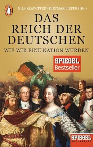 Bild des Verkufers fr Das Reich der Deutschen : Wie wir eine Nation wurden - Ein SPIEGEL-Buch zum Verkauf von Smartbuy
