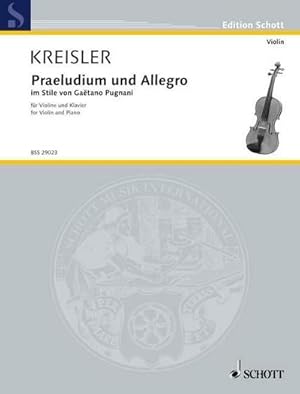 Bild des Verkufers fr Praeludium und Allegro : im Stile von Gaetano Pugnani. Nr. 5. Violine und Klavier., Dt/engl, Edition Schott - Kreisler Klassische Manuskripte 5 zum Verkauf von Smartbuy