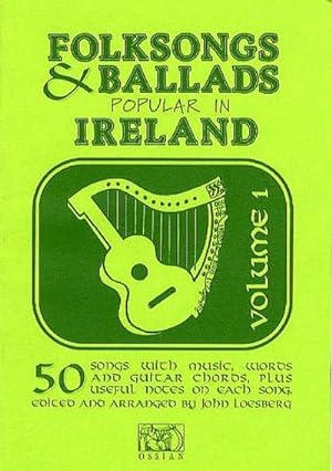 Bild des Verkufers fr Folksongs & Ballads Popular in Ireland: Volume 1 zum Verkauf von Smartbuy