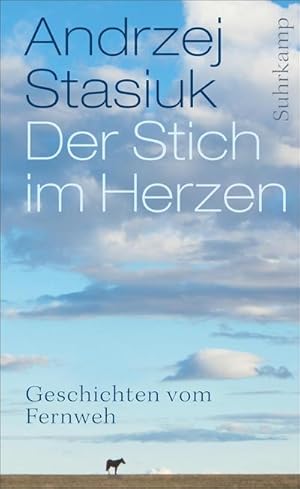 Seller image for Der Stich im Herzen : Geschichten vom Fernweh for sale by Smartbuy