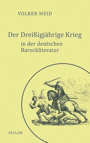 Bild des Verkufers fr Der Dreiigjhrige Krieg in der deutschen Barockliteratur zum Verkauf von Smartbuy