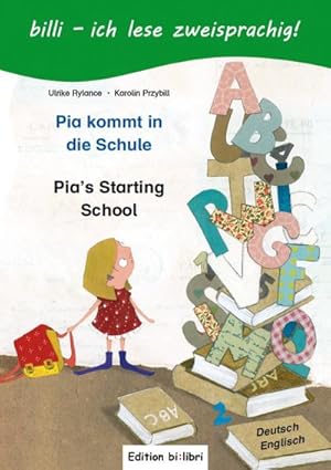 Bild des Verkufers fr Pia kommt in die Schule. Kinderbuch Deutsch-Englisch : Mit Lesertsel zum Verkauf von Smartbuy