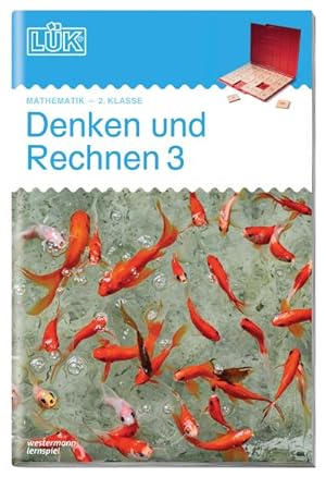 Seller image for LK. Denken und Rechnen 3 : 3. Klasse - Mathematik: bungen angelehnt an das Lehrwerk for sale by Smartbuy