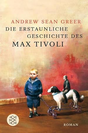 Bild des Verkufers fr Die erstaunliche Geschichte des Max Tivoli : Roman zum Verkauf von Smartbuy