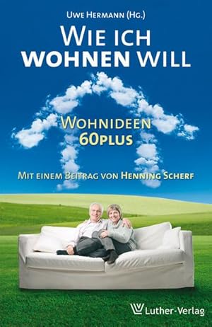 Bild des Verkufers fr Wie ich wohnen will : Wohnideen 60plus zum Verkauf von Smartbuy