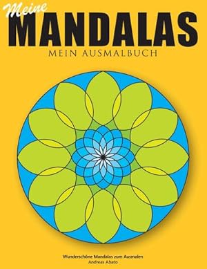 Bild des Verkufers fr Meine Mandalas - Mein Ausmalbuch - Wunderschne Mandalas zum Ausmalen zum Verkauf von Smartbuy