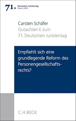 Bild des Verkufers fr Verhandlungen des 71. Deutschen Juristentages Essen 2016 Verhandlungen des 71. Deutschen Juristentages Essen 2016 Bd. I: Gutachten Teil E: Empfiehlt sich eine grundlegende Reform des Personengesellschaftsrechts? zum Verkauf von Smartbuy