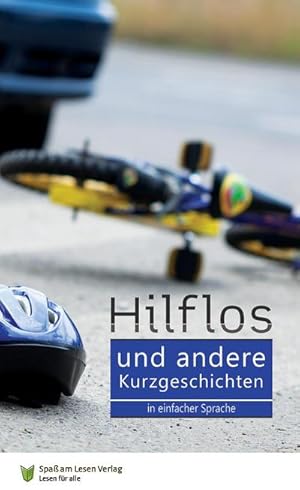 Immagine del venditore per Hilflos - und andere Kurzgeschichten : In Einfacher Sprache venduto da Smartbuy