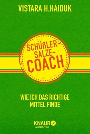 Seller image for Schler-Salze-Coach : Wie ich das richtige Mittel finde for sale by Smartbuy