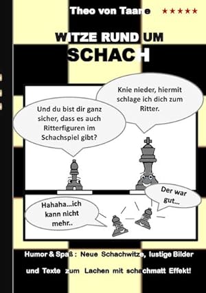 Bild des Verkufers fr Witze rund um Schach : Humor & Spa: Neue Schachwitze, lustige Bilder und Texte zum Lachen mit schachmatt Effekt! zum Verkauf von Smartbuy