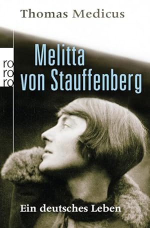 Image du vendeur pour Melitta von Stauffenberg : Ein deutsches Leben mis en vente par Smartbuy