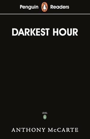Bild des Verkufers fr Penguin Readers Level 6: Darkest Hour (ELT Graded Reader) zum Verkauf von Smartbuy