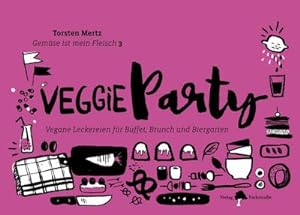 Immagine del venditore per Veggieparty : Vegane Leckereien fr Buffet, Brunch und Biergarten venduto da Smartbuy