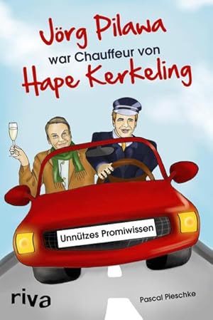 Image du vendeur pour Jrg Pilawa war Chauffeur von Hape Kerkeling : Unntzes Promiwissen mis en vente par Smartbuy