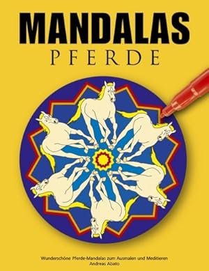 Bild des Verkufers fr Mandalas Pferde : Wunderschne Pferde-Mandalas zum Ausmalen und Meditieren zum Verkauf von Smartbuy